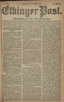 Elbinger Post, Nr. 62 Freitag 14 März 1879, 6 Jahrg.