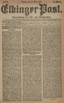 Elbinger Post, Nr. 70 Sonntag 23 März 1879, 6 Jahrg.