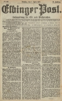 Elbinger Post, Nr. 77 Dienstag 1 April 1879, 6 Jahrg.