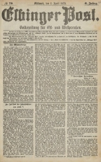 Elbinger Post, Nr. 78 Mittwoch 2 April 1879, 6 Jahrg.