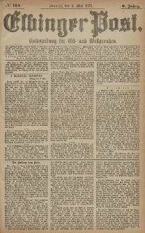 Elbinger Post, Nr. 104 Sonntag 4 Mai 1879, 6 Jahrg.