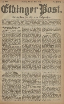 Elbinger Post, Nr. 115 Sonntag 18 Mai 1879, 6 Jahrg.