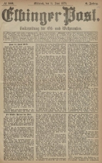 Elbinger Post, Nr. 133 Mittwoch 11 Juni 1879, 6 Jahrg.