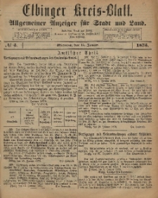 Kreis-Blatt des Königlich Preußischen Landraths-Amtes zu Elbing, Nr. 5 Mittwoch 15 Januar 1873