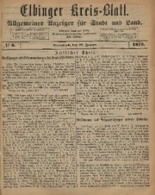 Kreis-Blatt des Königlich Preußischen Landraths-Amtes zu Elbing, Nr. 8 Sonnabend 25 Januar 1873