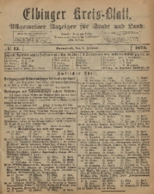 Kreis-Blatt des Königlich Preußischen Landraths-Amtes zu Elbing, Nr. 12 Sonnabend 8 Februar 1873