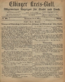 Kreis-Blatt des Königlich Preußischen Landraths-Amtes zu Elbing, Nr. 20 Sonnabend 8 März 1873