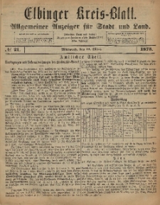 Kreis-Blatt des Königlich Preußischen Landraths-Amtes zu Elbing, Nr. 21 Mittwoch 12 März 1873
