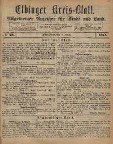 Kreis-Blatt des Königlich Preußischen Landraths-Amtes zu Elbing, Nr. 28 Sonnabend 5 April 1873
