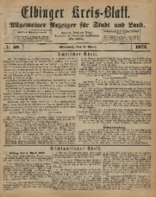 Kreis-Blatt des Königlich Preußischen Landraths-Amtes zu Elbing, Nr. 29 Mittwoch 9 April 1873