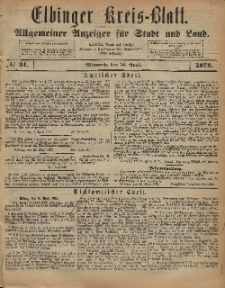 Kreis-Blatt des Königlich Preußischen Landraths-Amtes zu Elbing, Nr. 31 Mittwoch 16 April 1873