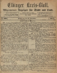 Kreis-Blatt des Königlich Preußischen Landraths-Amtes zu Elbing, Nr. 103 Sonnabend 20 Dezember 1873