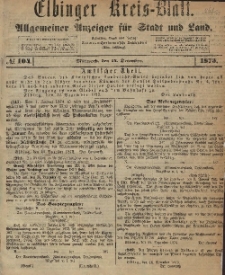 Kreis-Blatt des Königlich Preußischen Landraths-Amtes zu Elbing, Nr. 104 Mittwoch 24 Dezember 1873