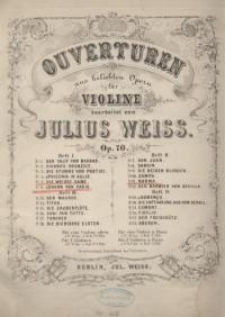 Ouverturen aus beliebten Opern f&uuml;r Violine. Op. 70