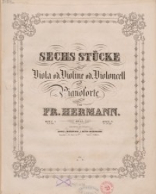 Sechs Stücke für Viola od. Violino od. Violoncell und Pianoforte. Op. 15 : H. 2.