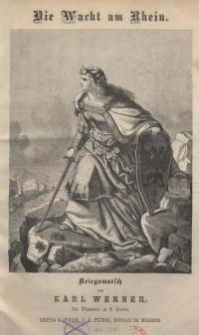 Die Wacht am Rhein. Kriegsmarsch