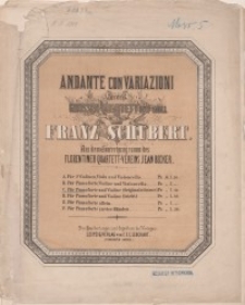 Andante con variazioni aus dem grossen Quartett in D-moll. Op. posth. : a