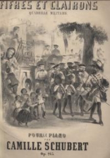 Fifres et clairons : Quadrille militaire. Op. 243