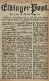Elbinger Post, Nr. 101, Sonntag 1 Mai 1881, 8 Jahrg.