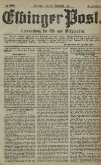 Elbinger Post, Nr. 302, Sonntag 25 Dezember 1881, 8 Jahrg.