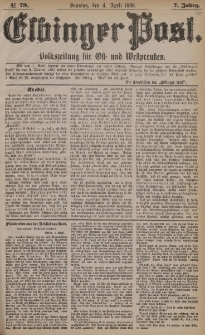 Elbinger Post, Nr. 79, Sonntag 4 April 1880, 7 Jahrg.