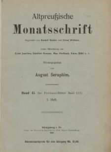 Altpreußische Monatsschrift, 1908, H. 1, Bd. 45