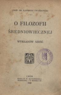 O filozofii średniowiecznej wykładów sześć