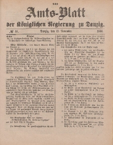Amts-Blatt der Königlichen Regierung zu Danzig, 13. November 1886, Nr. 46