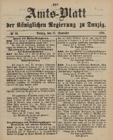 Amts-Blatt der Königlichen Regierung zu Danzig, 17. November 1888, Nr. 46