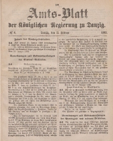 Amts-Blatt der Königlichen Regierung zu Danzig, 11. Februar 1882, Nr. 6