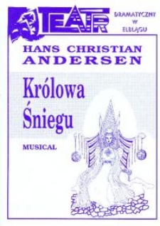 Kr&oacute;lowa Śniegu - program teatralny