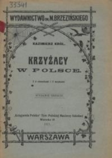 Krzyżacy w Polsce. Wyd. 3.