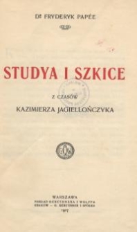 Studya i szkice z czasów Kazimierza Jagiellończyka