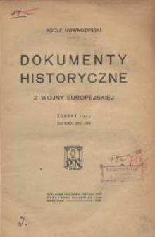 Dokumenty historyczne z wojny europejskiej : zeszyt 1-szy od roku 1914-1915