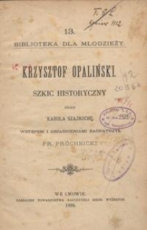 Krzysztof Opaliński : szkic historyczny