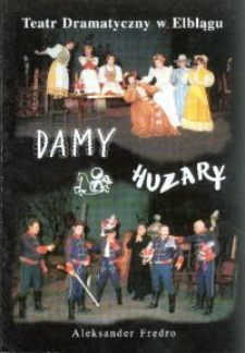 Damy i huzary - program teatralny