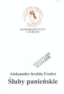 Śluby panieńskie czyli Magnetyzm serca - program teatralny