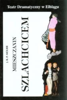 Mieszczanin szlachcicem - program teatralny
