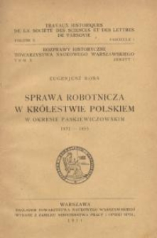 Sprawa robotnicza w Królestwie Polskiem w okresie paskiewiczowskim 1831-1855