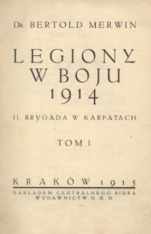 Legiony w boju 1914. II Brygada w Karpatach. T. 1