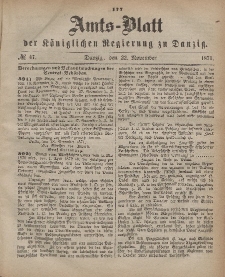 Amts-Blatt der Königlichen Regierung zu Danzig, 22. November 1871, Nr. 47