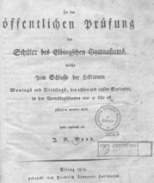 Zu der öffentlichen Prüfung der Schüler des Gymnasiums zu Elbing...