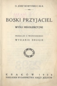 Boski przyjaciel : myśli rekolekcyjne. Wyd. 2.