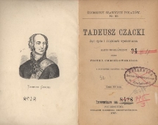 Tadeusz Czacki : jego życie i działalność wychowawcza : zarys biograficzny