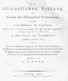 Zu der &ouml;ffentlichen Pr&uuml;fung der Sch&uuml;ler des Gymnasiums zu Elbing...