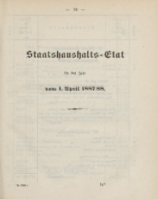 Gesetz-Sammlung für die Königlichen Preussischen Staaten, (Staatshaushalts-Etat für das Jahr von 1. April 1887/88)