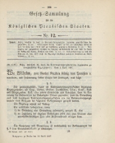 Gesetz-Sammlung für die Königlichen Preussischen Staaten, 16. April, 1887, nr. 12.