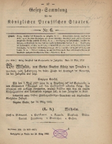 Gesetz-Sammlung für die Königlichen Preussischen Staaten, 20. März, 1882, nr. 6.