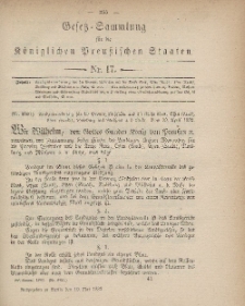 Gesetz-Sammlung für die Königlichen Preussischen Staaten, 19. Mai, 1882, nr. 17.