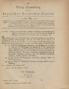 Gesetz-Sammlung für die Königlichen Preussischen Staaten, 28. Dezember, 1882, nr. 38.